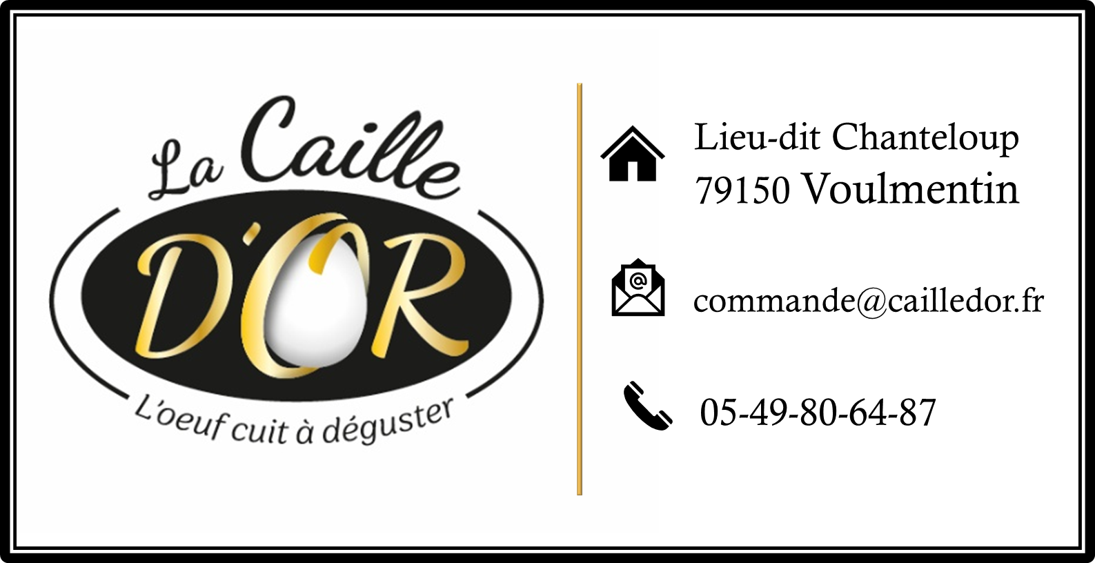 LA CAILLE D'OR